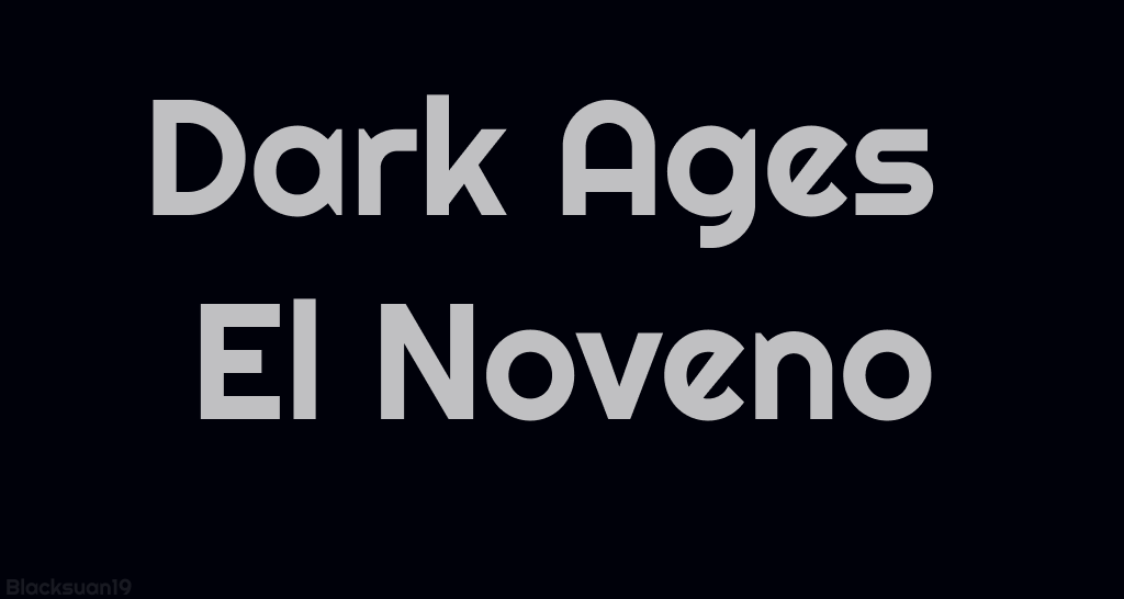 Dark Ages El Noveno